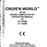 Cruis N World Sit-In Board Completion conversion kit instructions (Bally / Midway)