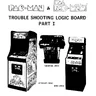 Pac-Man Ms Troubleshooting Logic Board Part 1 manual (Namco)
