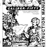 Cal 50 Caliber Fifty instruction manual (Romstar)
