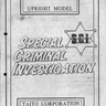 S C I Special Criminal Investigation Upright Model service manual (Taito)