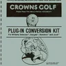 Crowns Golf For conversion kit instructions (Williams)